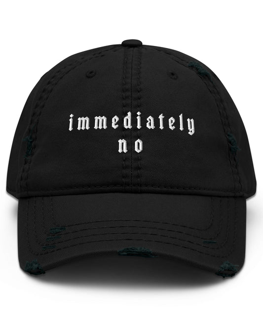 Immediately No Dad Hat