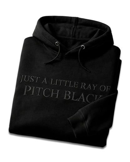 Just A Little Ray Of Pitch Black Hoodie