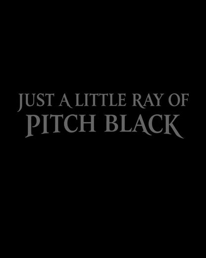 Just A Little Ray Of Pitch Black T-Shirt