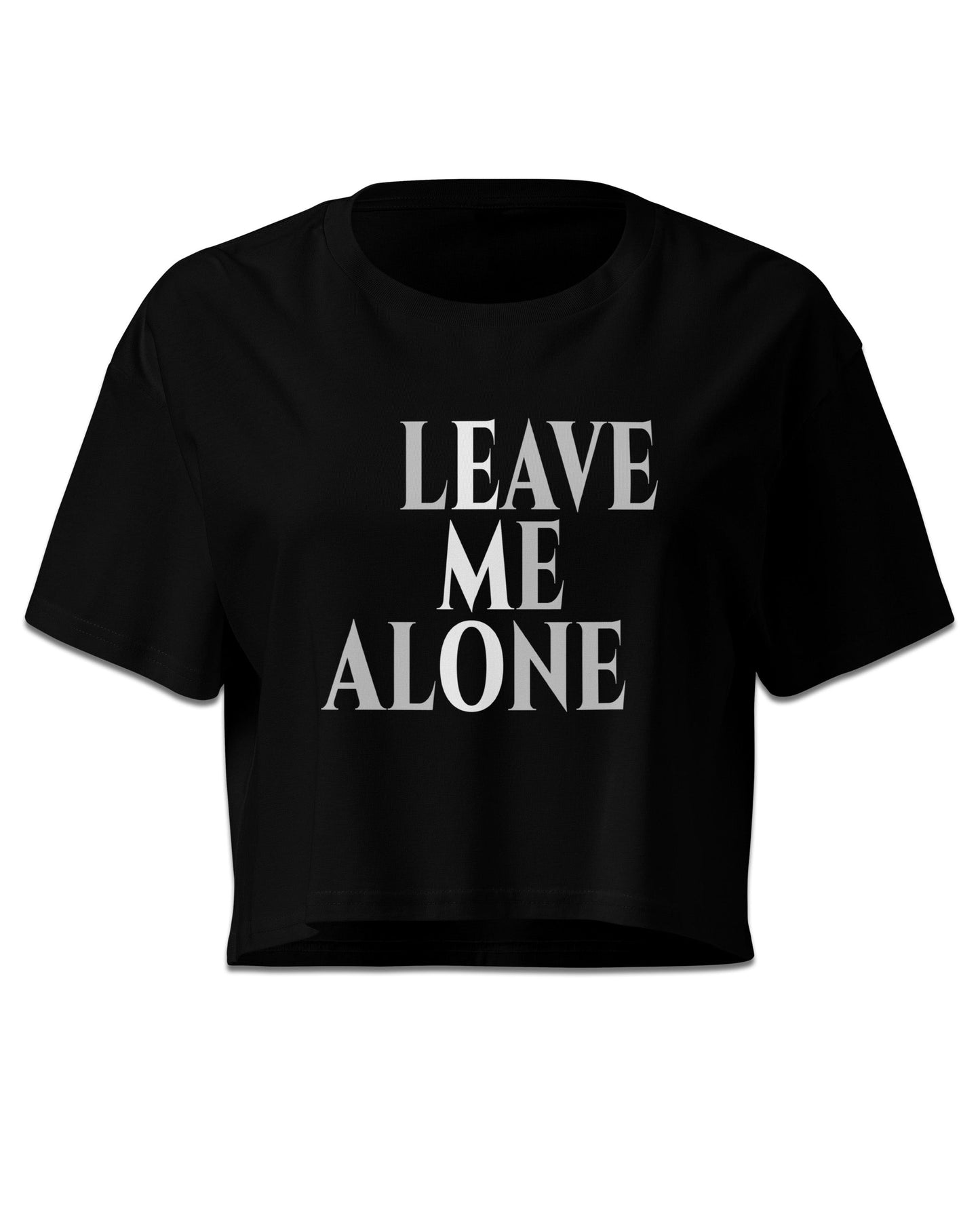 Leave Me Alone Crop Top