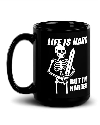Life Is Hard Mug