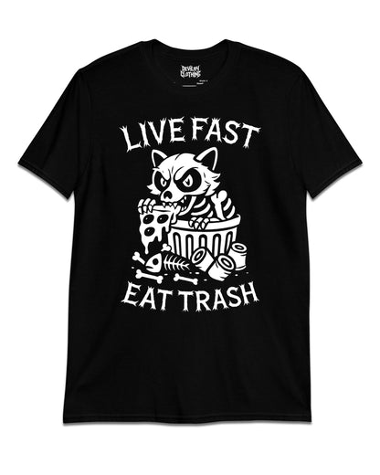LIVE FAST EAT TRASH T-Shirt