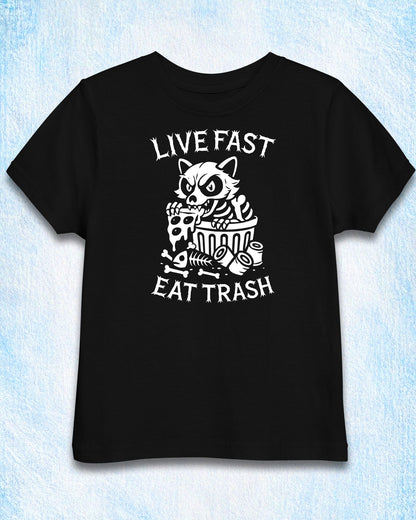 LIVE FAST EAT TRASH Toddler T-Shirt