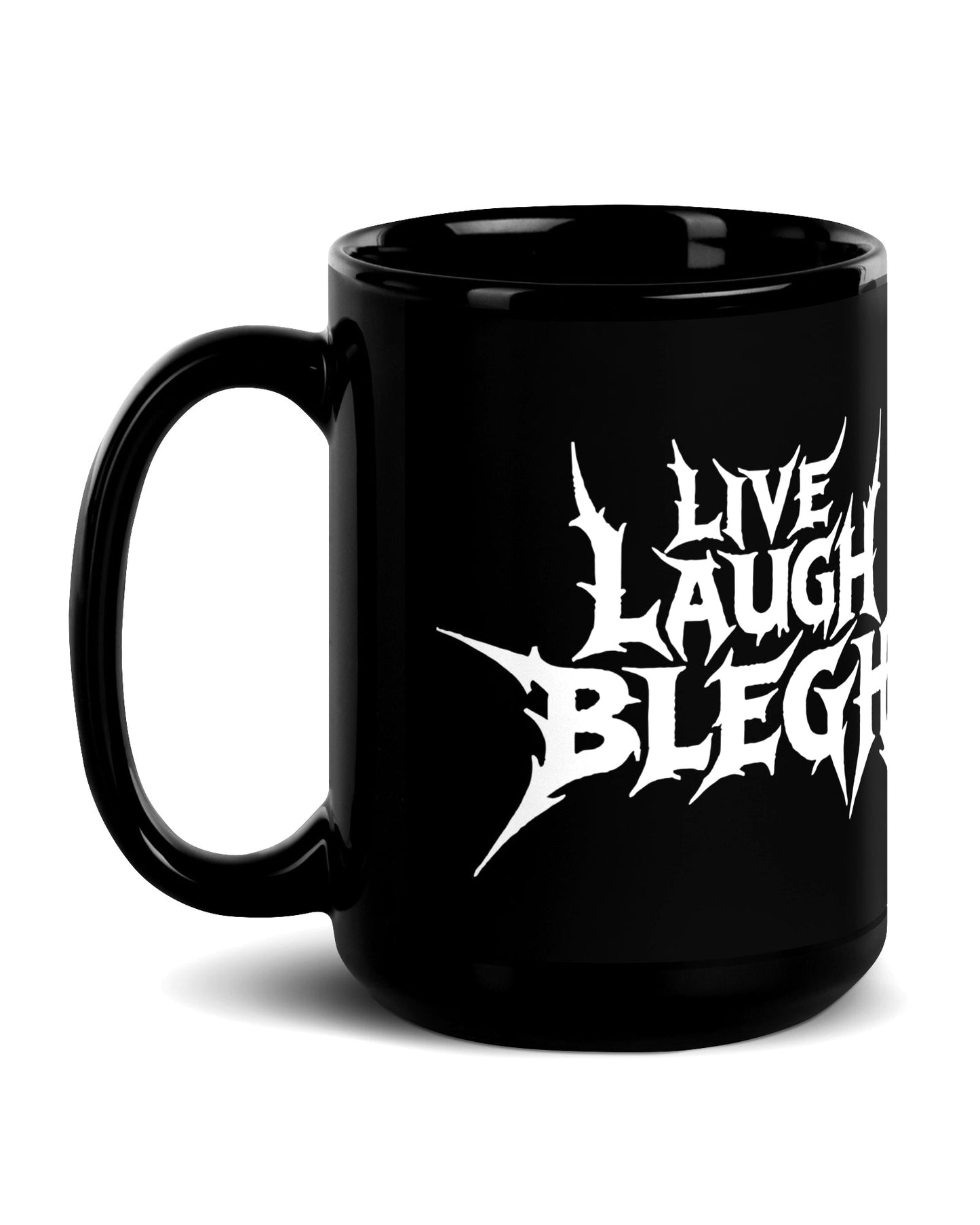 Live Laugh Blegh Mug