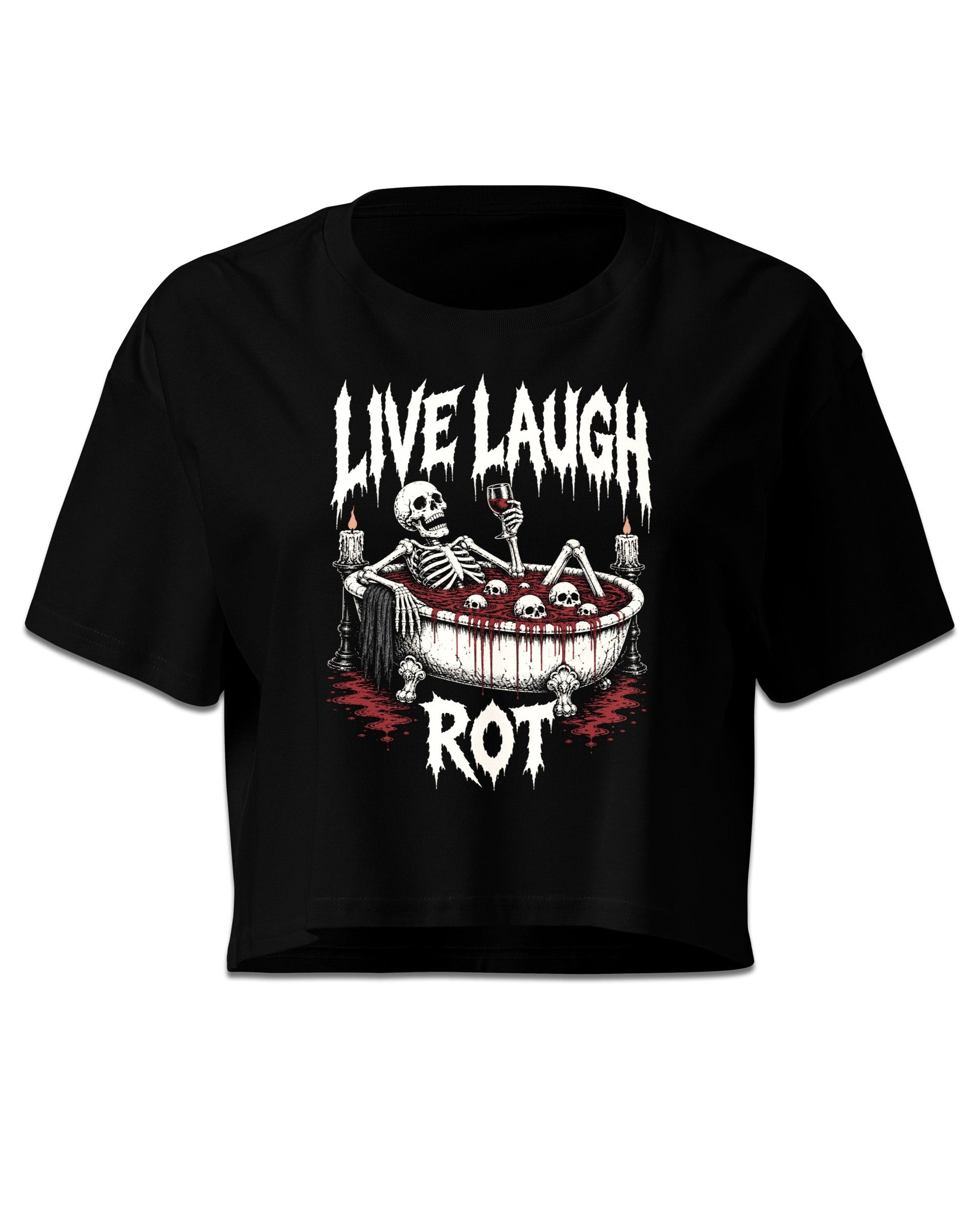 LIVE LAUGH ROT Crop Top