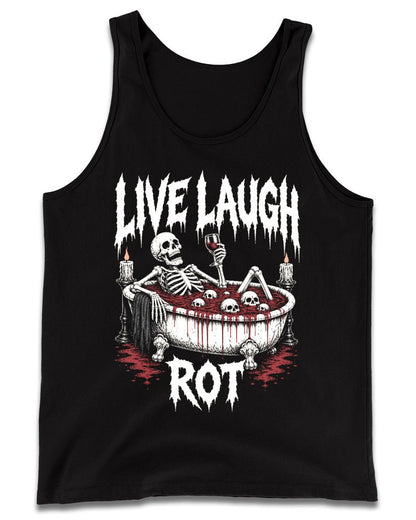 LIVE LAUGH ROT Tank Top