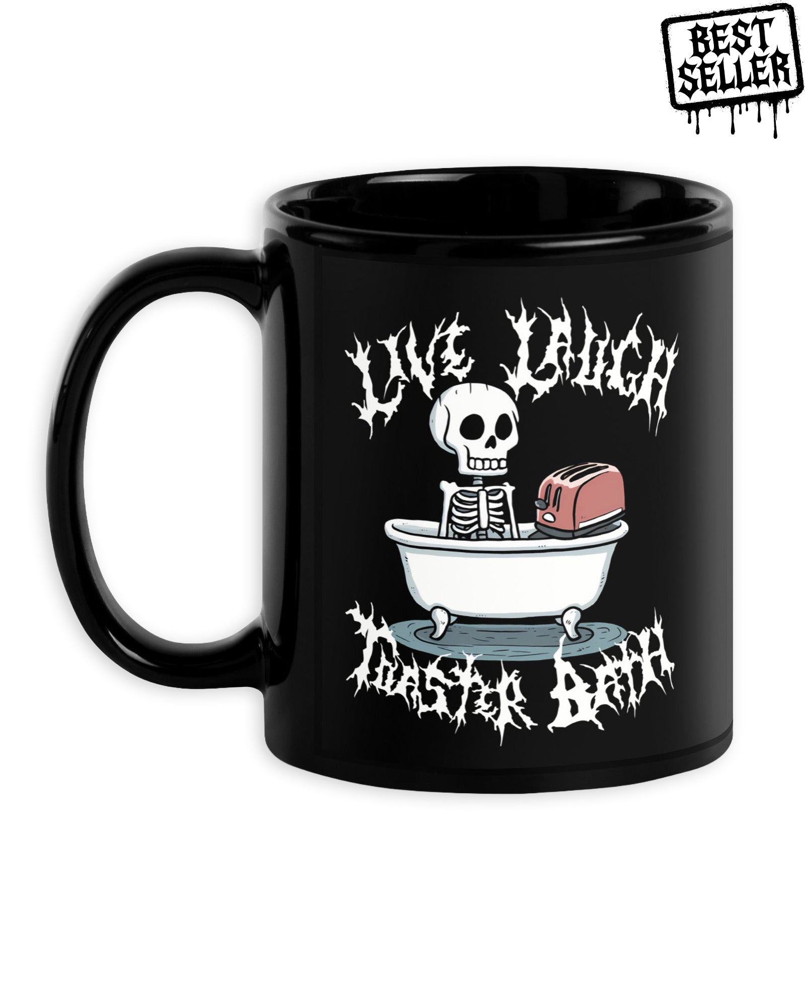 Live Laugh Toaster Bath Mug