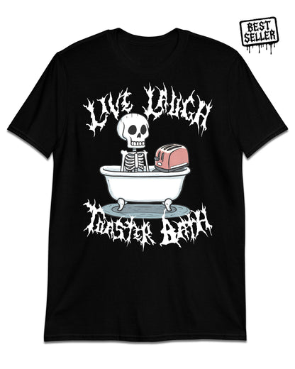 Live Laugh Toaster Bath T-Shirt