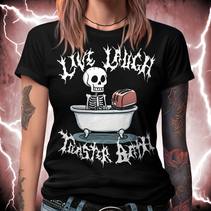 Live Laugh Toaster Bath T-Shirt