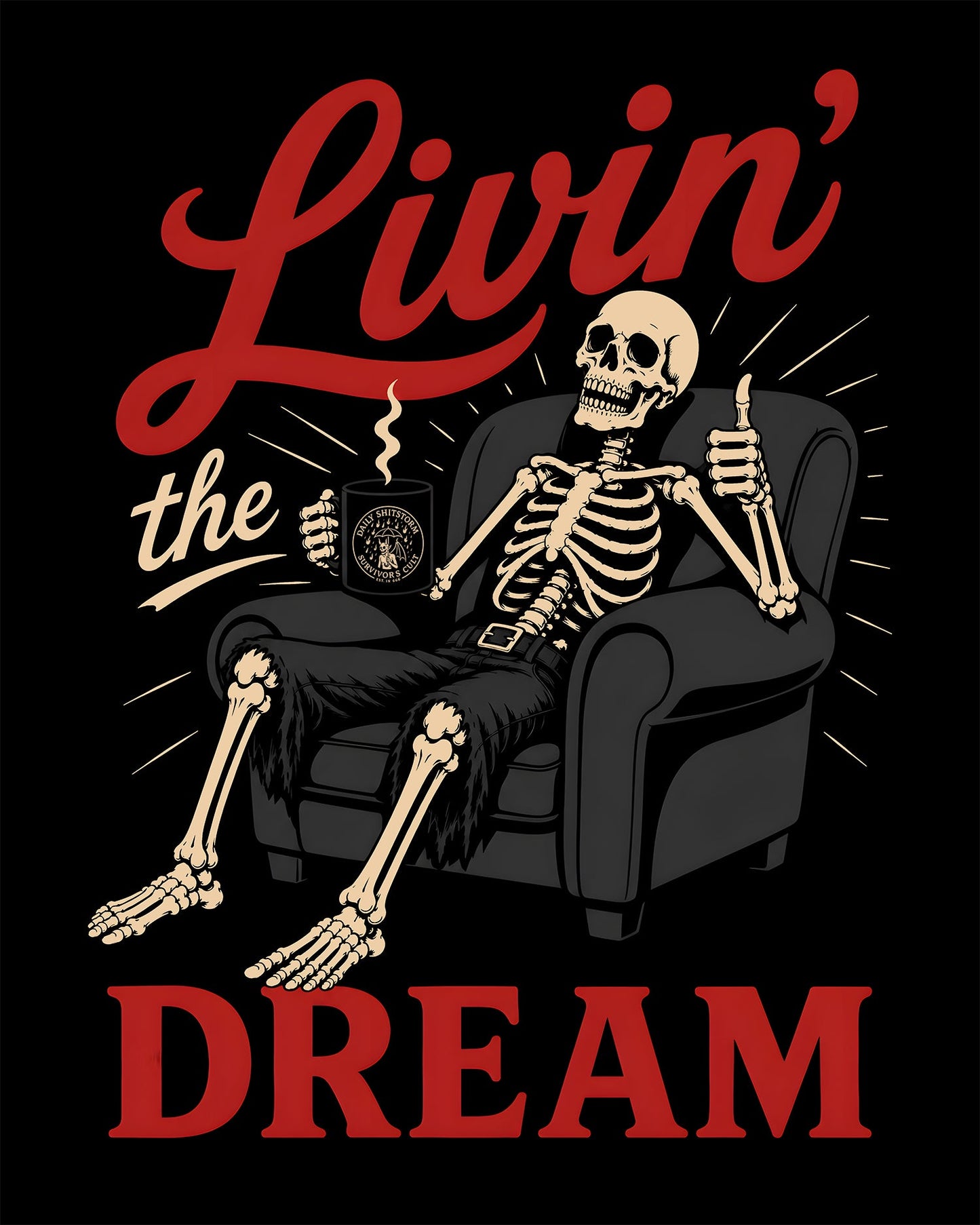 Livin' The Dream T-Shirt