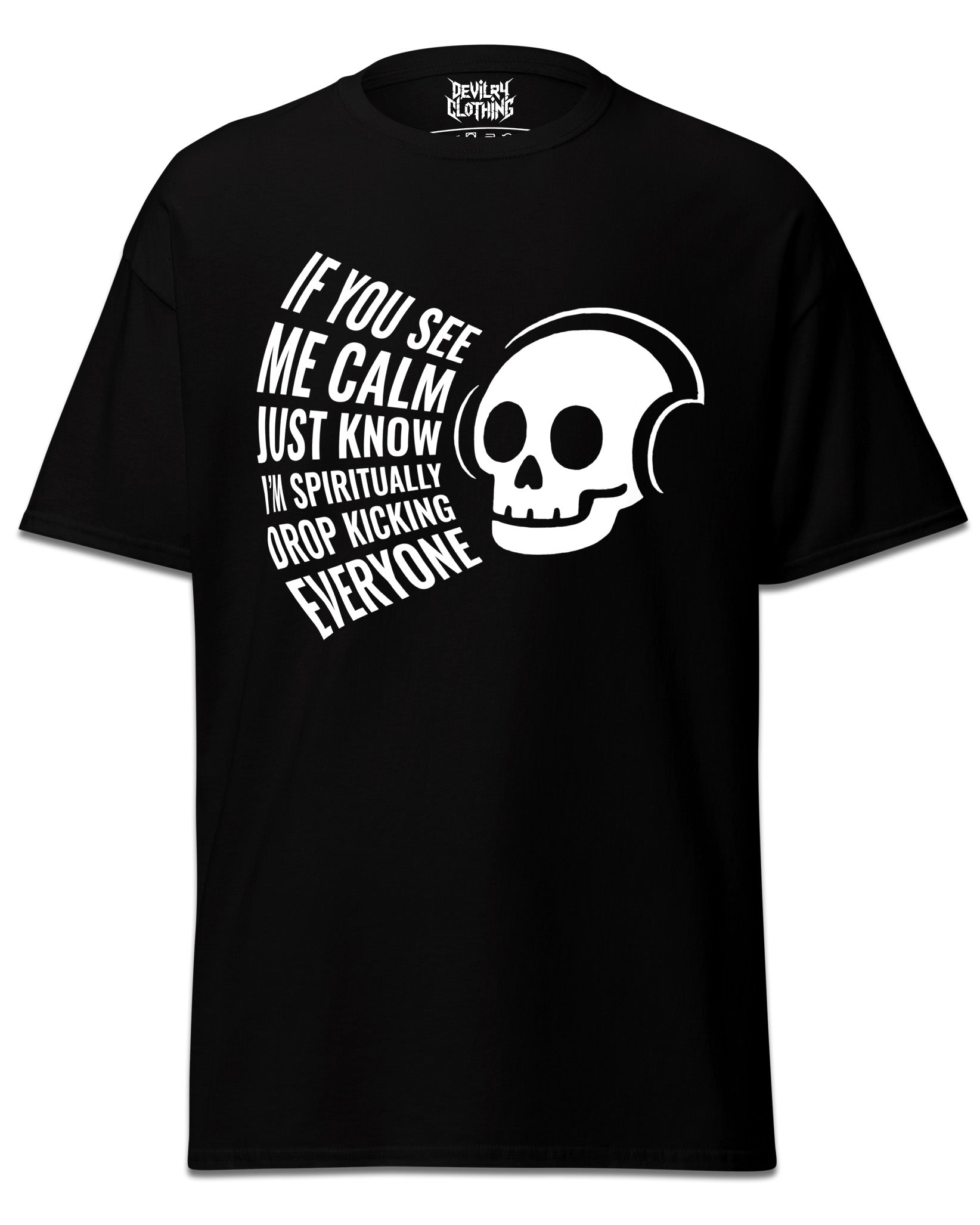 Mentally Drop Kicking T-Shirt