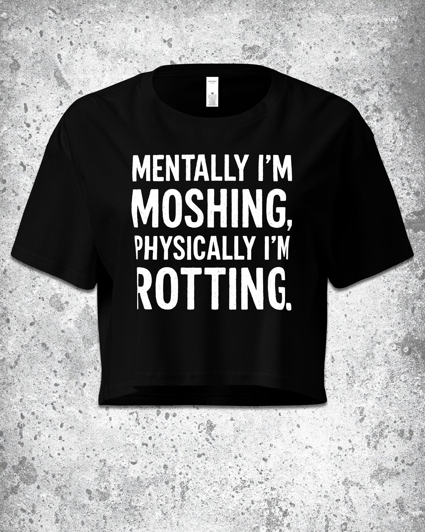 Mentally I'm Moshing Crop Top
