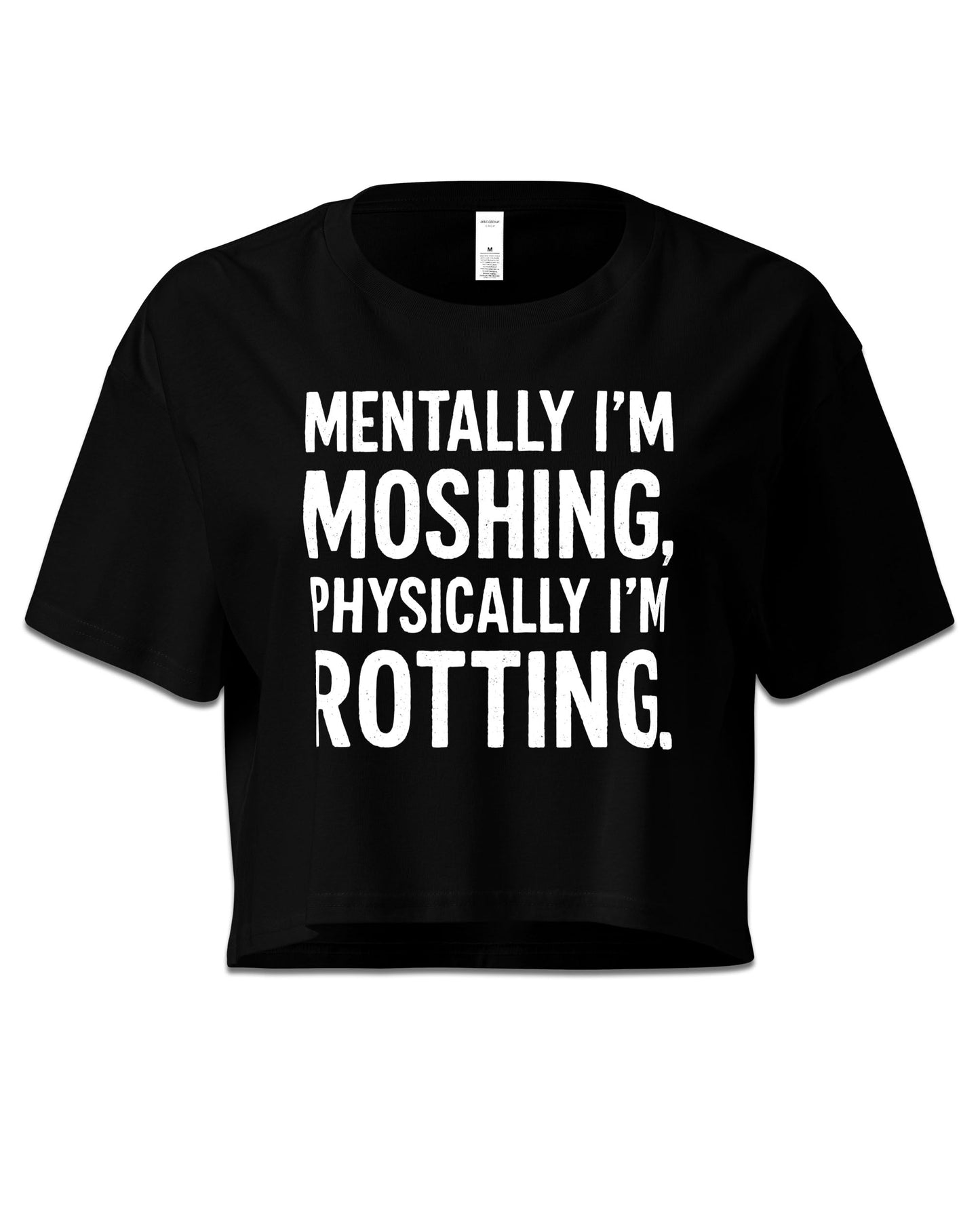 Mentally I'm Moshing Crop Top