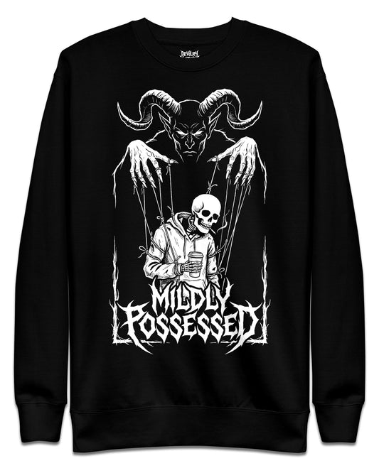 MILDLY POSSESSED Sweatshirt