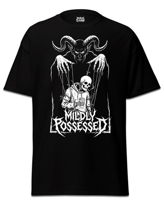 MILDLY POSSESSED T-Shirt