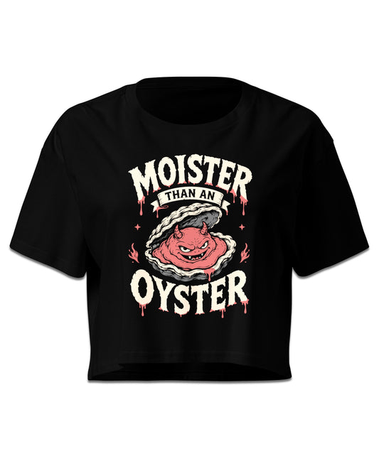 Moister Than An Oyster Crop Top