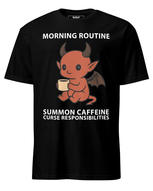 Morning Routine T-Shirt