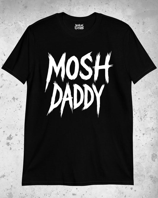 MOSH DADDY T-Shirt