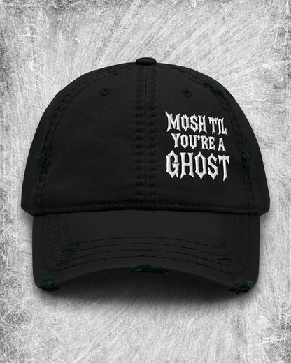 Mosh Til You’re a Ghost Distressed Dad Hat
