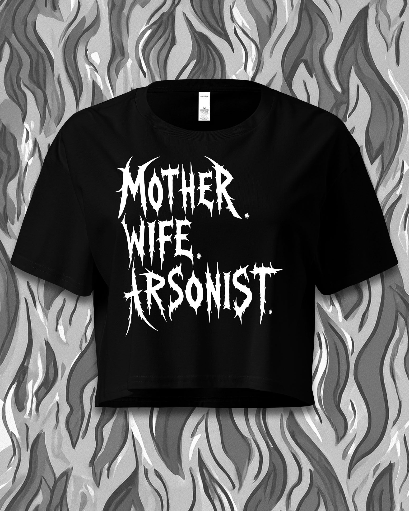 MOTHER WIFE ARSONIST Crop Top