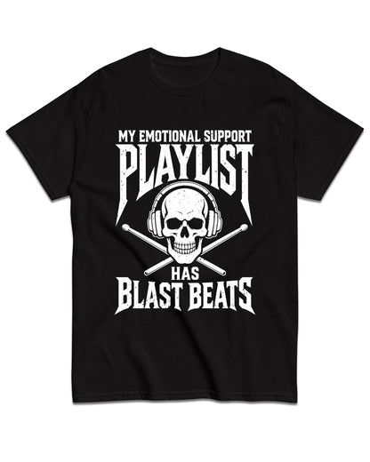 My Emotional Support Playlist Has Blast Beats T-Shirt