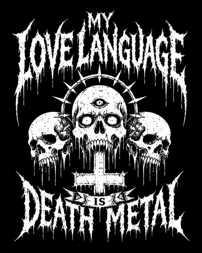 My Love Language Is Death Metal T-Shirt