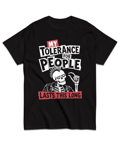 My Tolerance for People Lasts This Long T-Shirt
