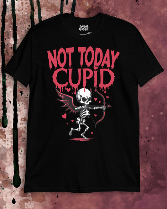 Not Today Cupid T-Shirt