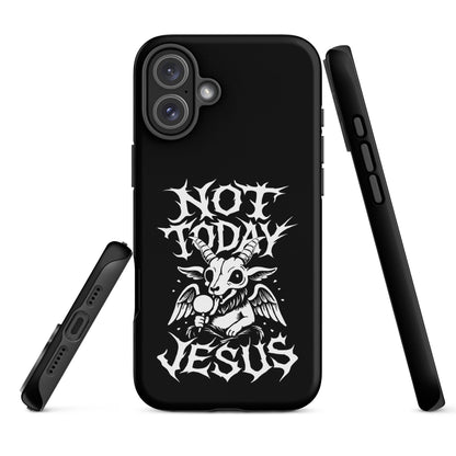 NOT TODAY JESUS Tough iPhone Case