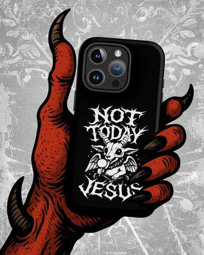 NOT TODAY JESUS Tough iPhone Case