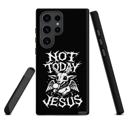 NOT TODAY JESUS Tough Samsung Case