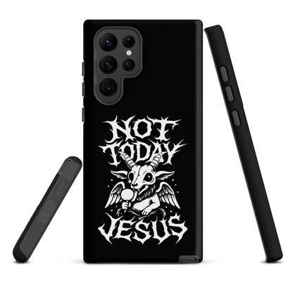 NOT TODAY JESUS Tough Samsung Case