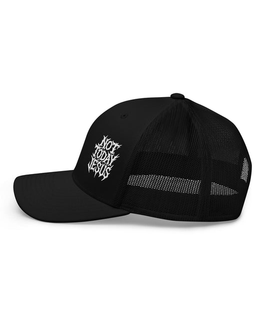 Not Today Jesus Trucker Cap