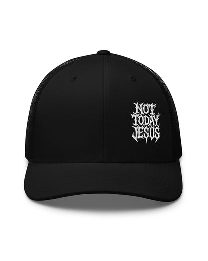 Not Today Jesus Trucker Cap