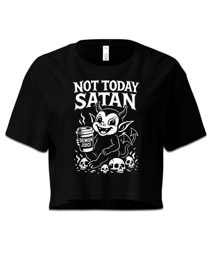 NOT TODAY SATAN Crop Top