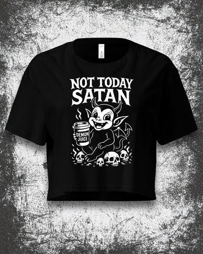 NOT TODAY SATAN Crop Top