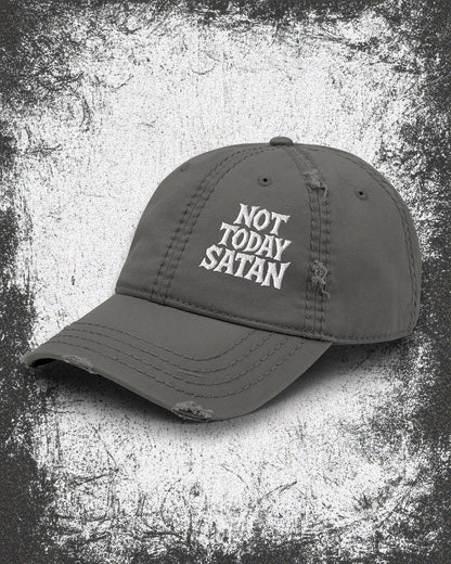 NOT TODAY SATAN Distressed Dad Hat