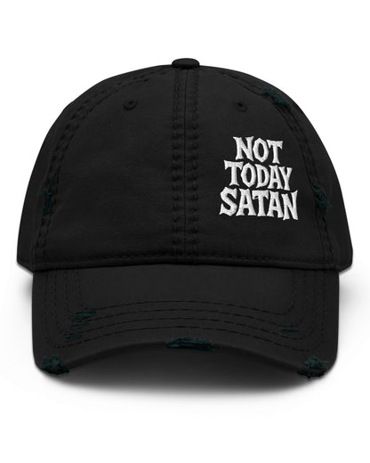 NOT TODAY SATAN Distressed Dad Hat