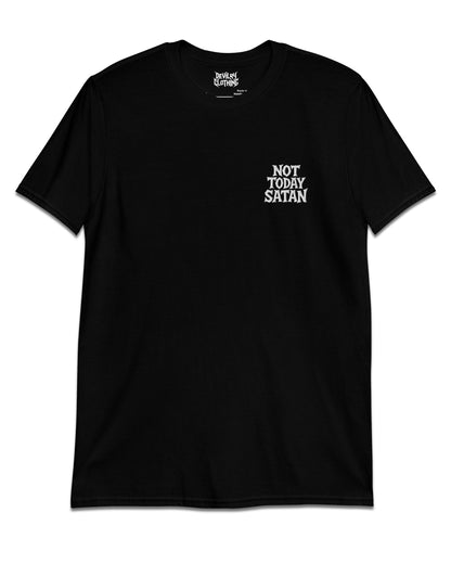 NOT TODAY SATAN Everyday Tee