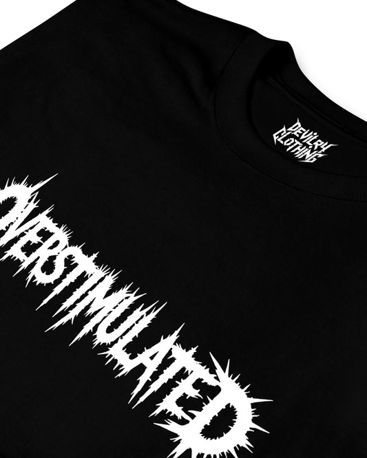 OVERSTIMULATED T-Shirt