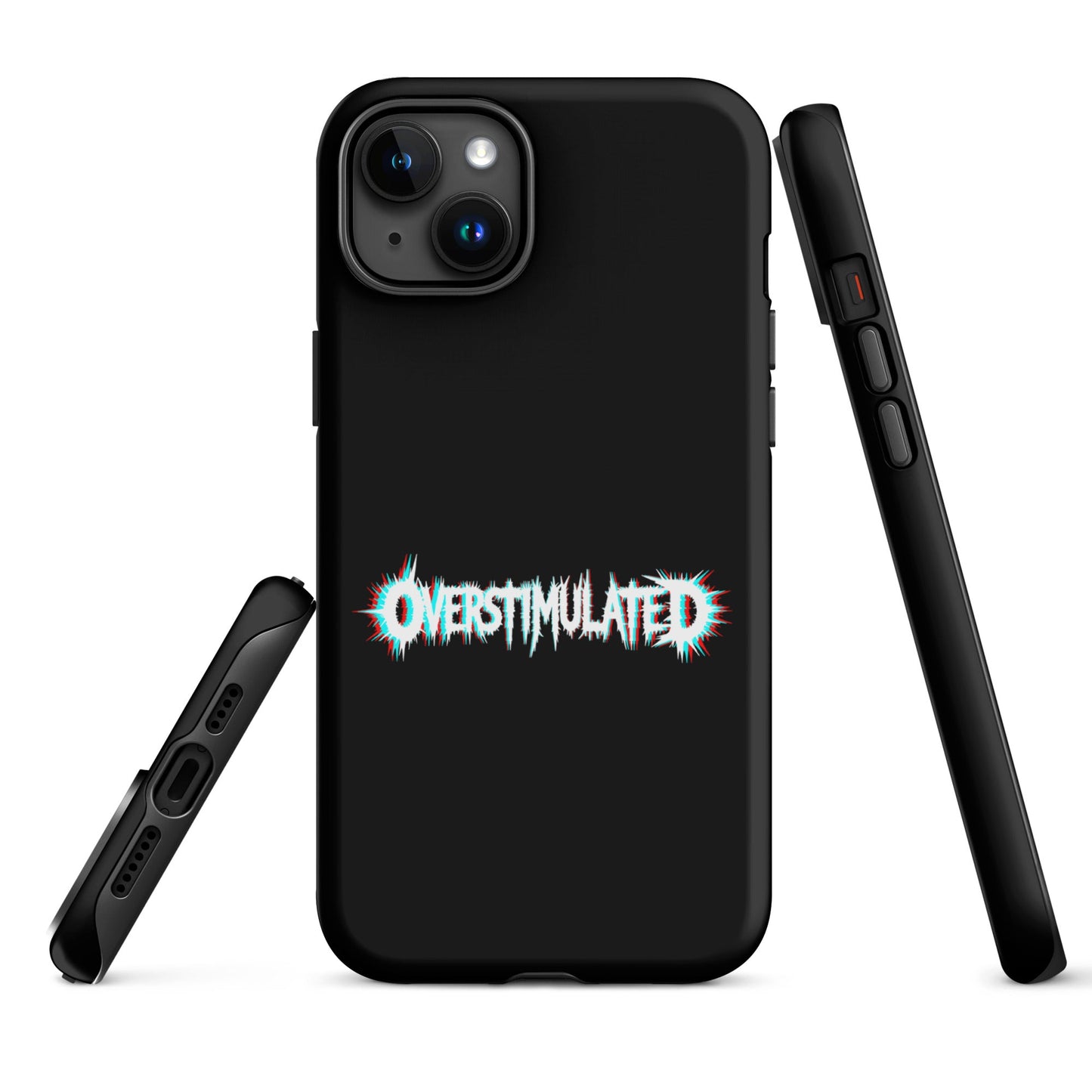 OVERSTIMULATED – Tough iPhone Case
