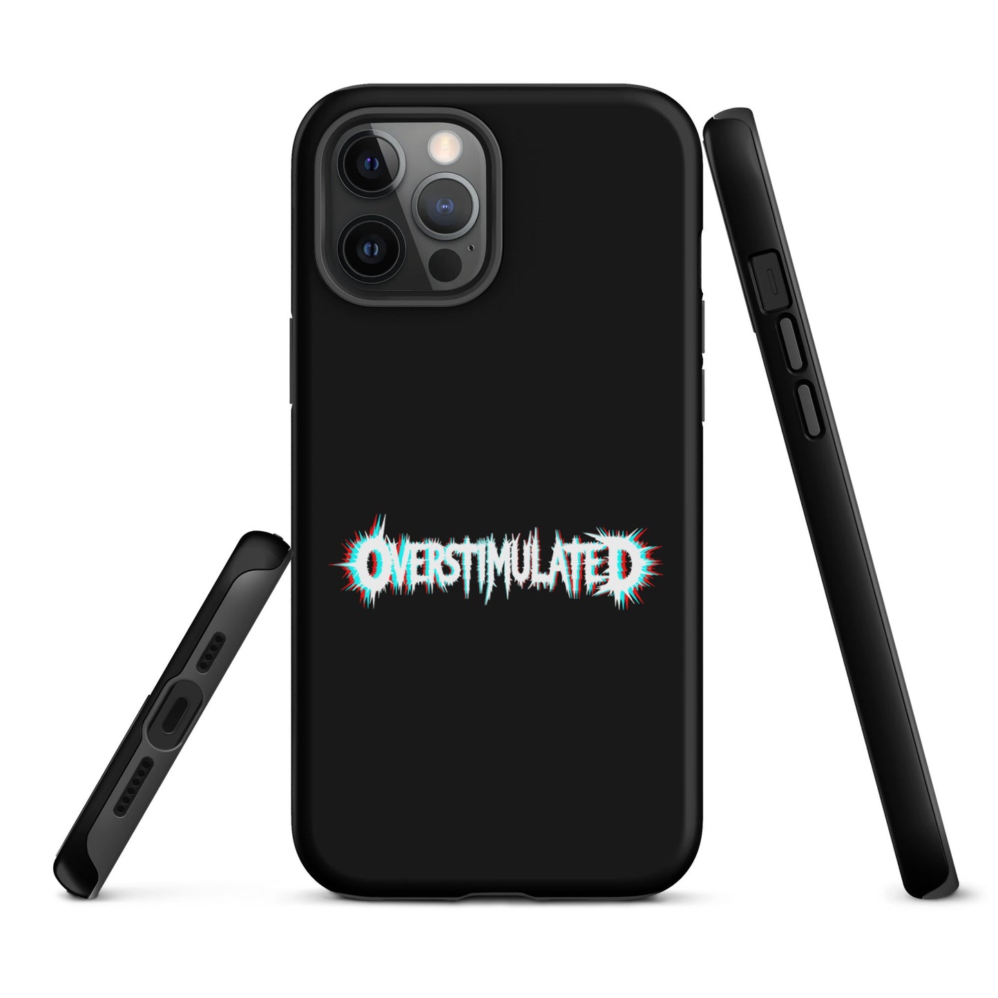OVERSTIMULATED – Tough iPhone Case