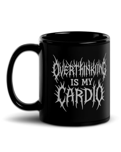 OVERTHINKING is my CARDIO Mug
