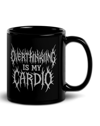 OVERTHINKING is my CARDIO Mug