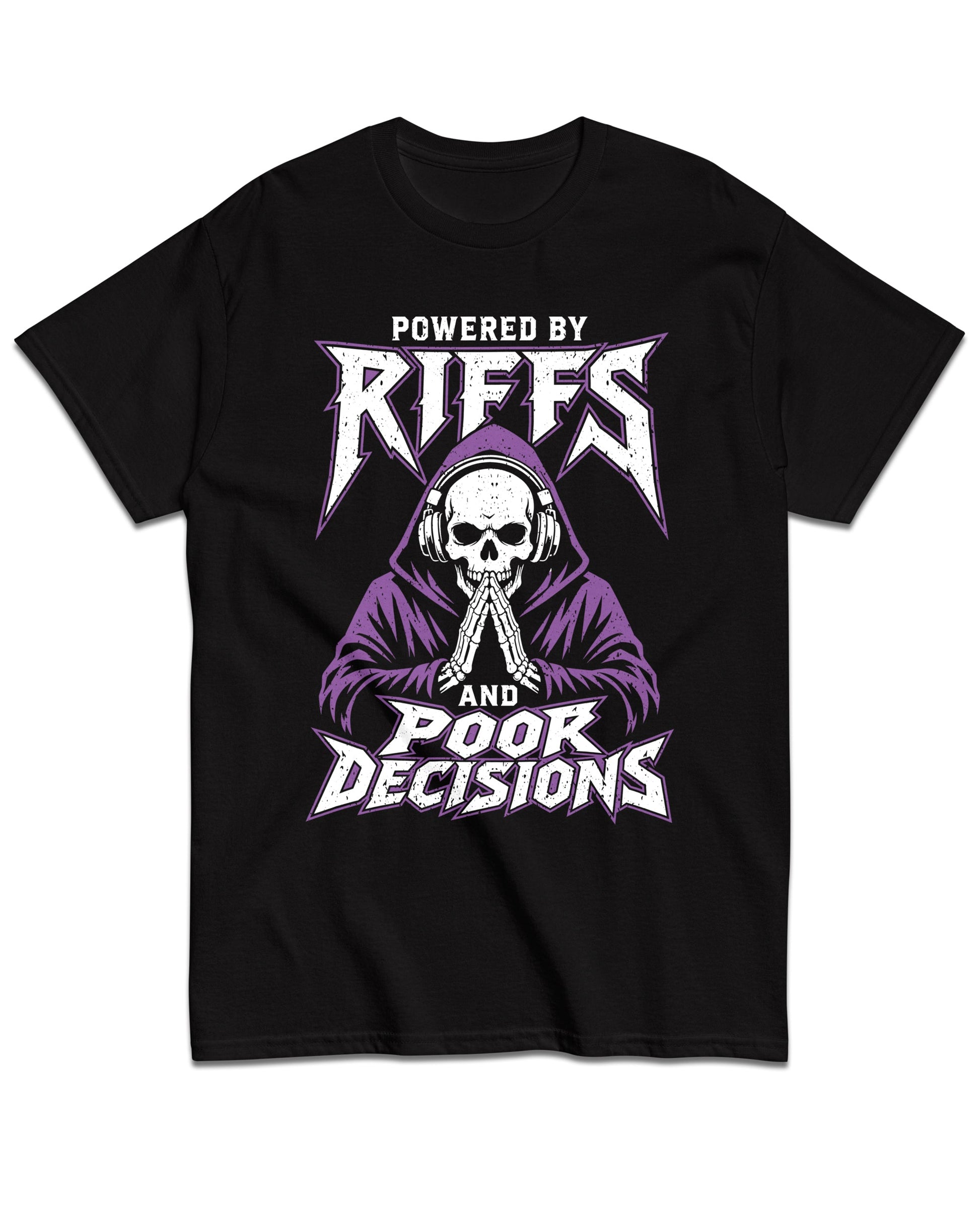 Powered by Riffs and Poor Decisions T-Shirt