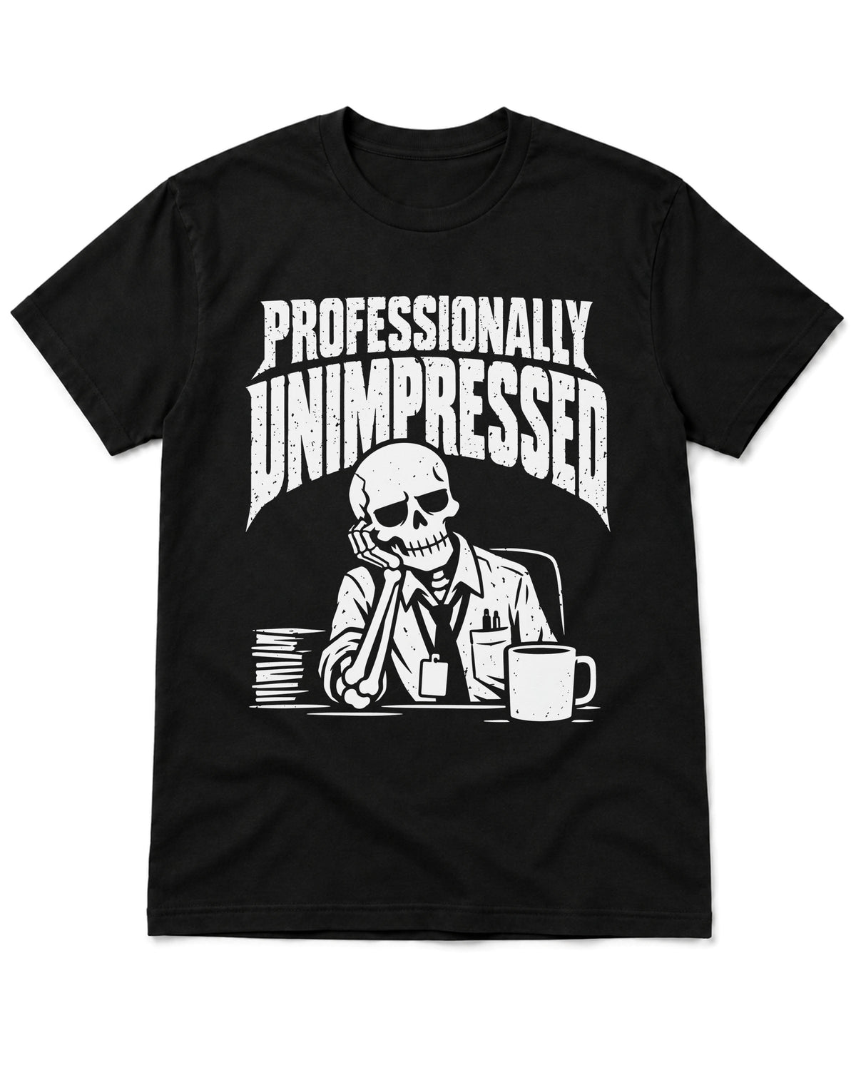 Professionally Unimpressed T-Shirt