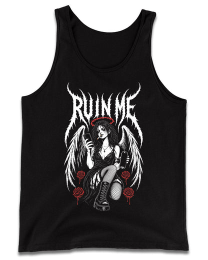 RUIN ME Tank Top