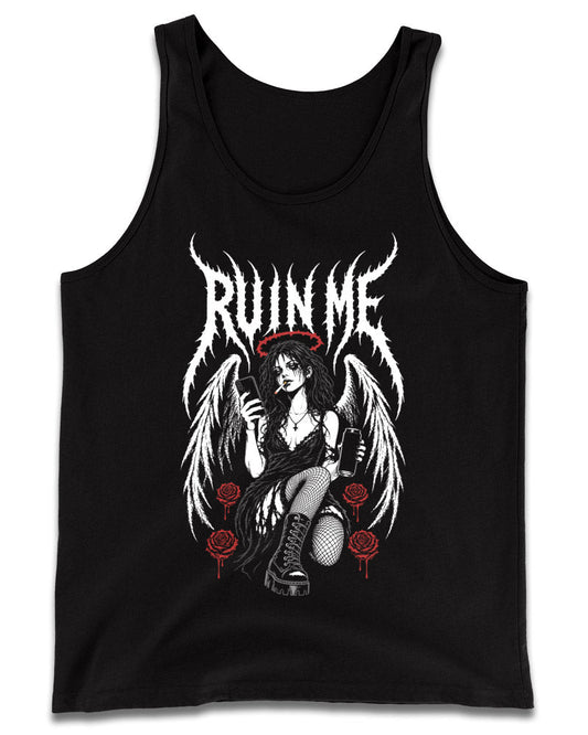 RUIN ME Tank Top