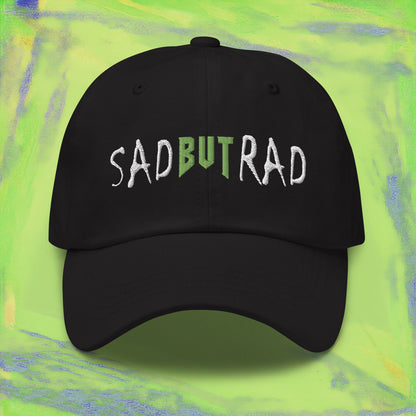 Sad But Rad Dad Hat