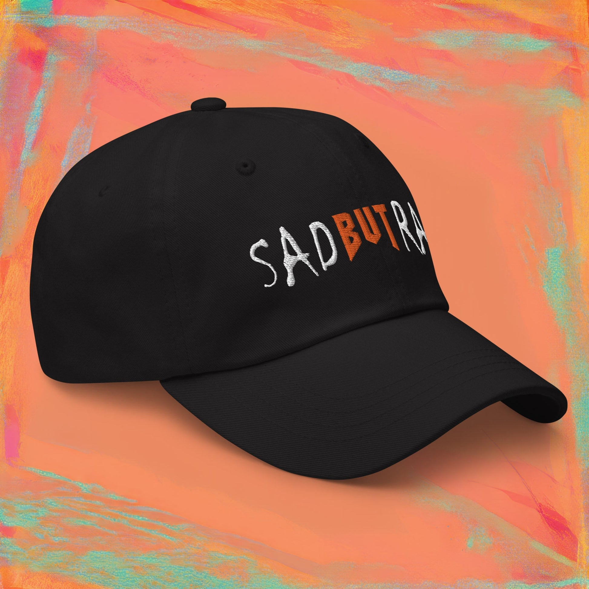 Sad But Rad Dad Hat